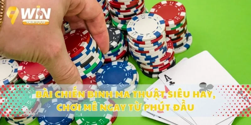 Bài Chiến Binh Ma Thuật Siêu Hay, Chơi Mê Ngay Từ Phút Đầu