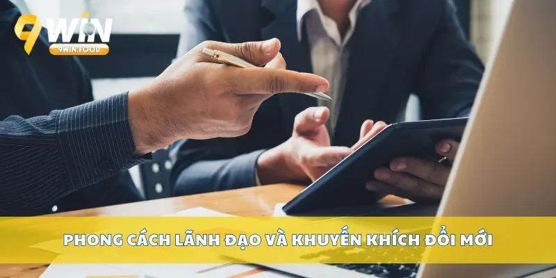 Phong cách lãnh đạo và khuyến khích đổi mới