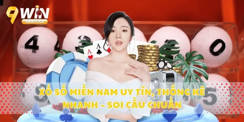 Xổ Số Miền Nam Uy Tín, Thống Kê Nhanh – Soi Cầu Chuẩn